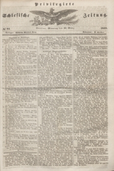 Privilegirte Schlesische Zeitung. 1845, № 74 (31 März) + dod.