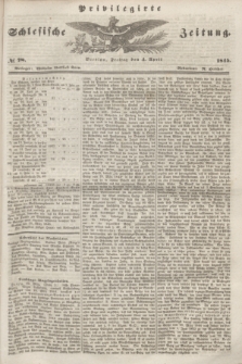 Privilegirte Schlesische Zeitung. 1845, № 78 (4 April) + dod.