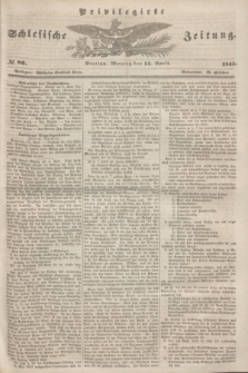 Privilegirte Schlesische Zeitung. 1845, № 86 (14 April) + dod.