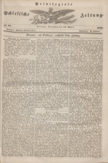 Privilegirte Schlesische Zeitung. 1845, № 87 (15 April) + dod.