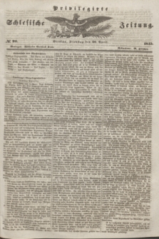 Privilegirte Schlesische Zeitung. 1845, № 92 (22 April) + dod.