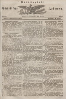 Privilegirte Schlesische Zeitung. 1845, № 95 (25 April) + dod.