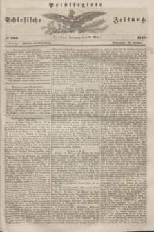 Privilegirte Schlesische Zeitung. 1845, № 100 (2 Mai) + dod.