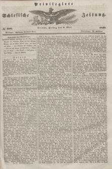 Privilegirte Schlesische Zeitung. 1845, № 106 (9 Mai)