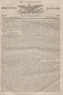 Privilegirte Schlesische Zeitung. 1845, № 117 (23 Mai) + dod.