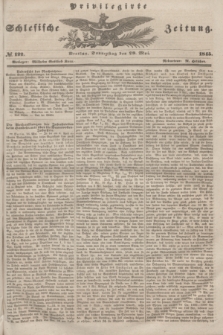 Privilegirte Schlesische Zeitung. 1845, № 122 (29 Mai) + dod.