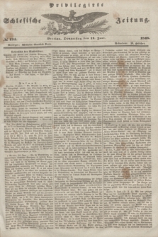 Privilegirte Schlesische Zeitung. 1845, № 134 (12 Juni) + dod.