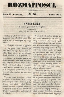 Rozmaitości : pismo dodatkowe do Gazety Lwowskiej. 1855, nr 26