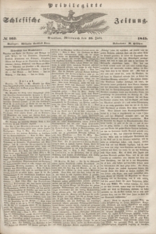 Privilegirte Schlesische Zeitung. 1845, № 163 (16 Juli) + dod.