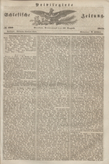 Privilegirte Schlesische Zeitung. 1845, № 190 (16 August) + dod.