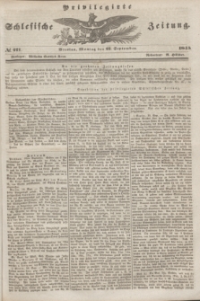 Privilegirte Schlesische Zeitung. 1845, № 221 (22 September) + dod.