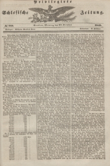 Privilegirte Schlesische Zeitung. 1845, № 245 (20 October) + dod.