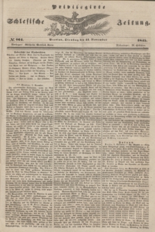 Privilegirte Schlesische Zeitung. 1845, № 264 (11 November) + dod.
