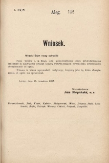 [Kadencja IX, sesja I, al. 142] Alegata do Sprawozdań Stenograficznych z Pierwszej Sesyi Dziewiątego Peryodu Sejmu Krajowego Królestwa Galicyi i Lodomeryi z Wielkiem Księstwem Krakowskiem z roku 1908. Alegat 142