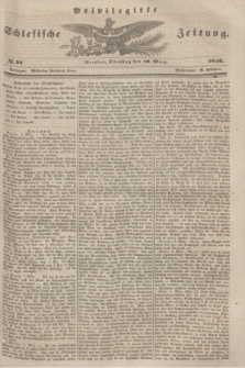 Privilegirte Schlesische Zeitung. 1846, № 58 (10 März) + dod.