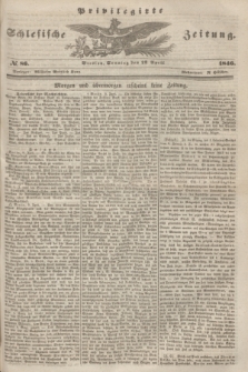 Privilegirte Schlesische Zeitung. 1846, № 86 (12 April) + dod.