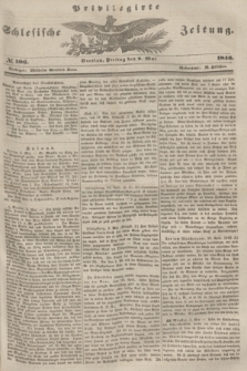 Privilegirte Schlesische Zeitung. 1846, № 106 (8 Mai) + dod.