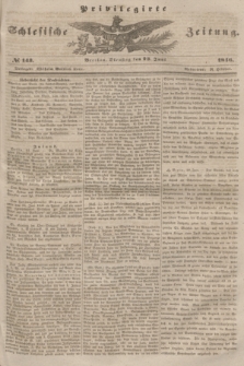 Privilegirte Schlesische Zeitung. 1846, № 143 (23 Juni) + dod.