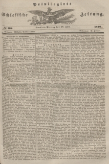 Privilegirte Schlesische Zeitung. 1846, № 164 (17 Juli) + dod.