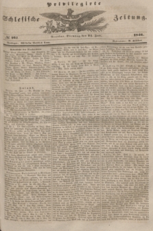 Privilegirte Schlesische Zeitung. 1846, № 167 (21 Juli) + dod.