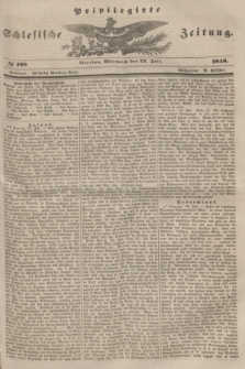 Privilegirte Schlesische Zeitung. 1846, № 168 (22 Juli) + dod.