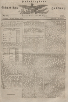 Privilegirte Schlesische Zeitung. 1846, № 186 (12 August) + dod.