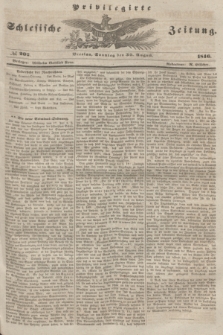Privilegirte Schlesische Zeitung. 1846, № 202 (30 August) + dod.