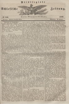 Privilegirte Schlesische Zeitung. 1846, № 240 (14 Oktober) + dod.