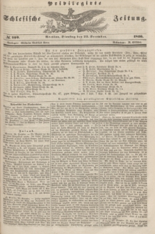 Privilegirte Schlesische Zeitung. 1846, № 299 (22 December) + dod.
