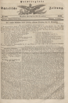 Privilegirte Schlesische Zeitung. 1846, № 302 (25 December) + dod.