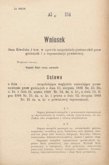 [Kadencja IX, sesja I, al. 154] Alegata do Sprawozdań Stenograficznych z Pierwszej Sesyi Dziewiątego Peryodu Sejmu Krajowego Królestwa Galicyi i Lodomeryi z Wielkiem Księstwem Krakowskiem z roku 1908. Alegat 154