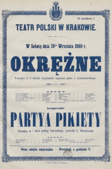 W sobotę dnia 18go września 1869 r. Okrężne, komedya w 2 aktach oryginalnie napisana przez J. Korzeniowskiego