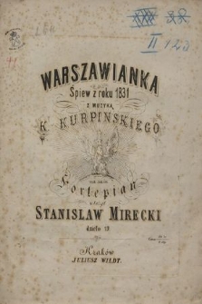 Warszawianka : śpiew z roku 1831 : dzieło 19
