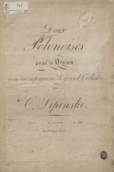 Deux polonoises : pour le violon avec accompagnem. de grand orchestre : oeuv. 6