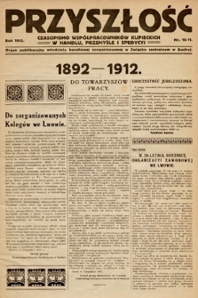 Przyszłość : czasopismo współpracowników kupieckich w handlu, przemyśle i spedycji. 1912, nr 10-11