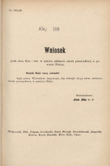 [Kadencja IX, sesja I, al. 188] Alegata do Sprawozdań Stenograficznych z Pierwszej Sesyi Dziewiątego Peryodu Sejmu Krajowego Królestwa Galicyi i Lodomeryi z Wielkiem Księstwem Krakowskiem z roku 1908. Alegat 188