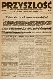 Przyszłość : czasopismo współpracowników kupieckich w handlu, przemyśle i spedycji. 1912, nr 12