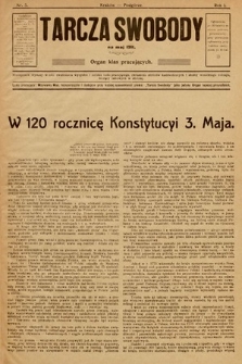 Tarcza Swobody : organ klas pracujących : miesięcznik wydany w celu zwalczania wyzysku i ucisku ludu pracującego, zwłaszcza stróżów kamienicznych i służby wszelkiego rodzaju, biorący takowych w obronę. 1911, nr 5