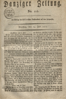 Danziger Zeitung. 1817, No. 112 (15 Juli)