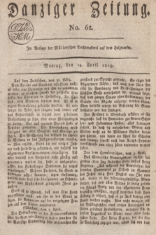 Danziger Zeitung. 1819, No. 62 (19 April)