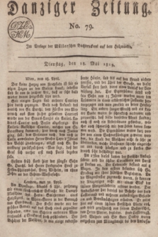 Danziger Zeitung. 1819, No. 79 (18 Mai)