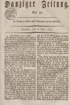 Danziger Zeitung. 1819, No. 91 (8 Juni)