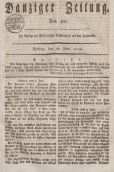 Danziger Zeitung. 1819, No. 101 (25 Juni)