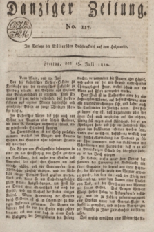 Danziger Zeitung. 1819, No. 117 (23 Juli)