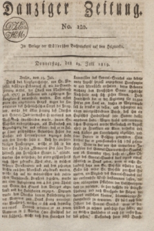 Danziger Zeitung. 1819, No. 120 (29 Juli)