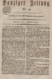 Danziger Zeitung. 1819, No. 157 (1 October)