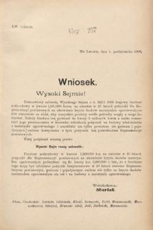 [Kadencja IX, sesja I, al. 237] Alegata do Sprawozdań Stenograficznych z Pierwszej Sesyi Dziewiątego Peryodu Sejmu Krajowego Królestwa Galicyi i Lodomeryi z Wielkiem Księstwem Krakowskiem z roku 1908. Alegat 237