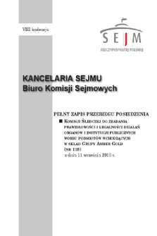 Pełny Zapis Przebiegu Posiedzenia Komisji Śledczej do Zbadania Prawidłowości i Legalności Działań Organów i Instytucji Publicznych Wobec Podmiotów Wchodzących w Skład Grupy Amber Gold (nr 118) z dnia 11 września 2018 r.