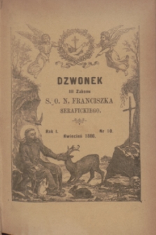 Dzwonek III Zakonu S. O. N. Franciszka Serafickiego. R.1, nr 10 (kwiecień 1886)