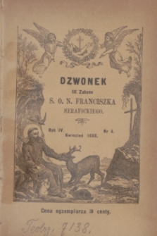 Dzwonek III Zakonu S. O. N. Franciszka Serafickiego. R.4, nr 4 (kwiecień 1888)